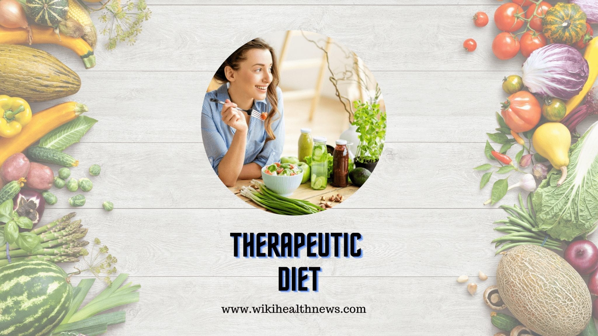 Types Of Therapeutic Diet Healthy Food Wiki Health News