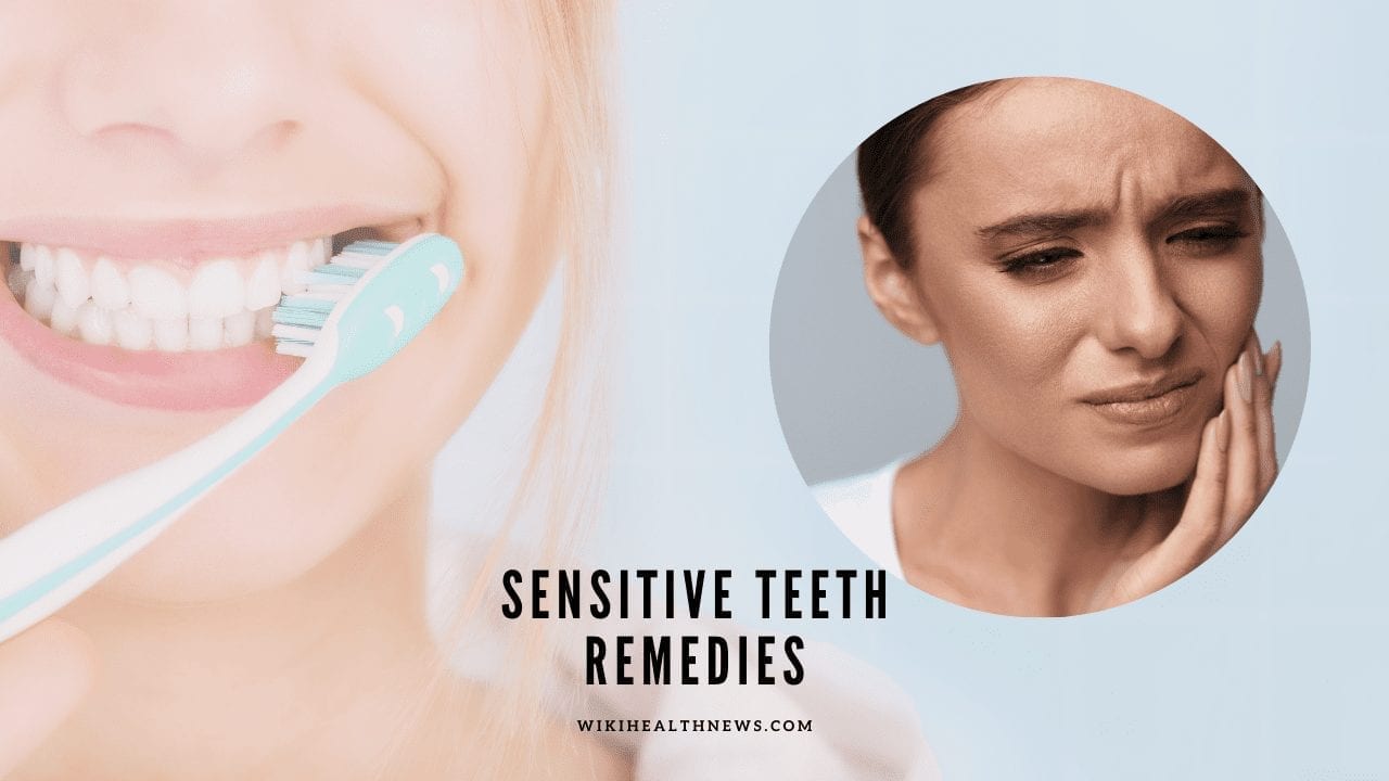 Sensitive Teeth: Home Remedies And Treatment - wiki Health News